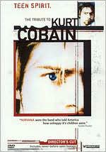 Teen Spirit - Tribute to Kurt Cobain: Director's Cut