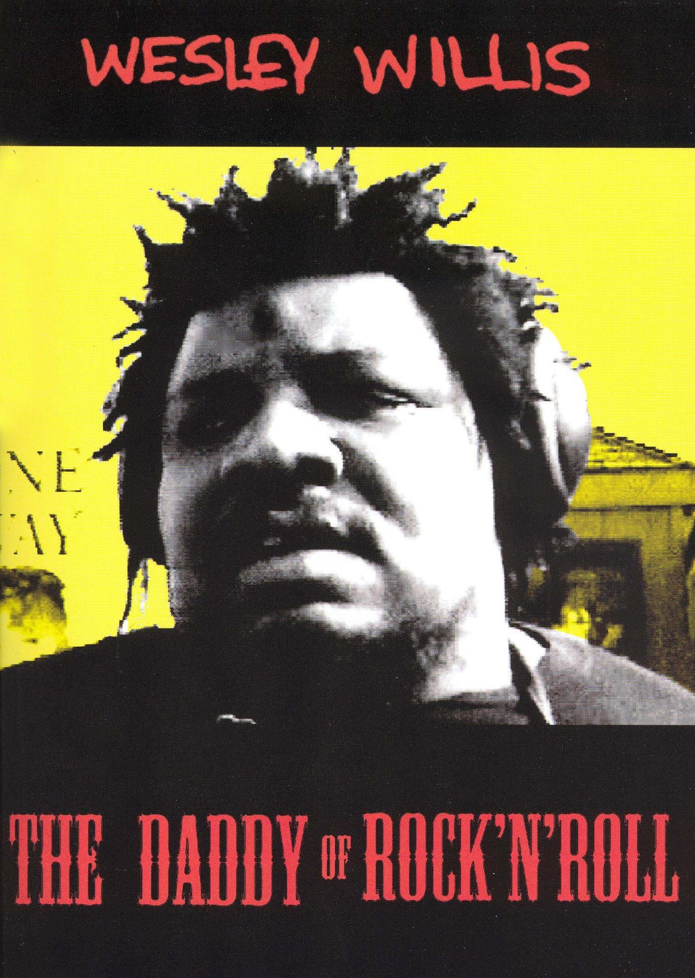 Wesley Willis: The Daddy of Rock 'n' Roll