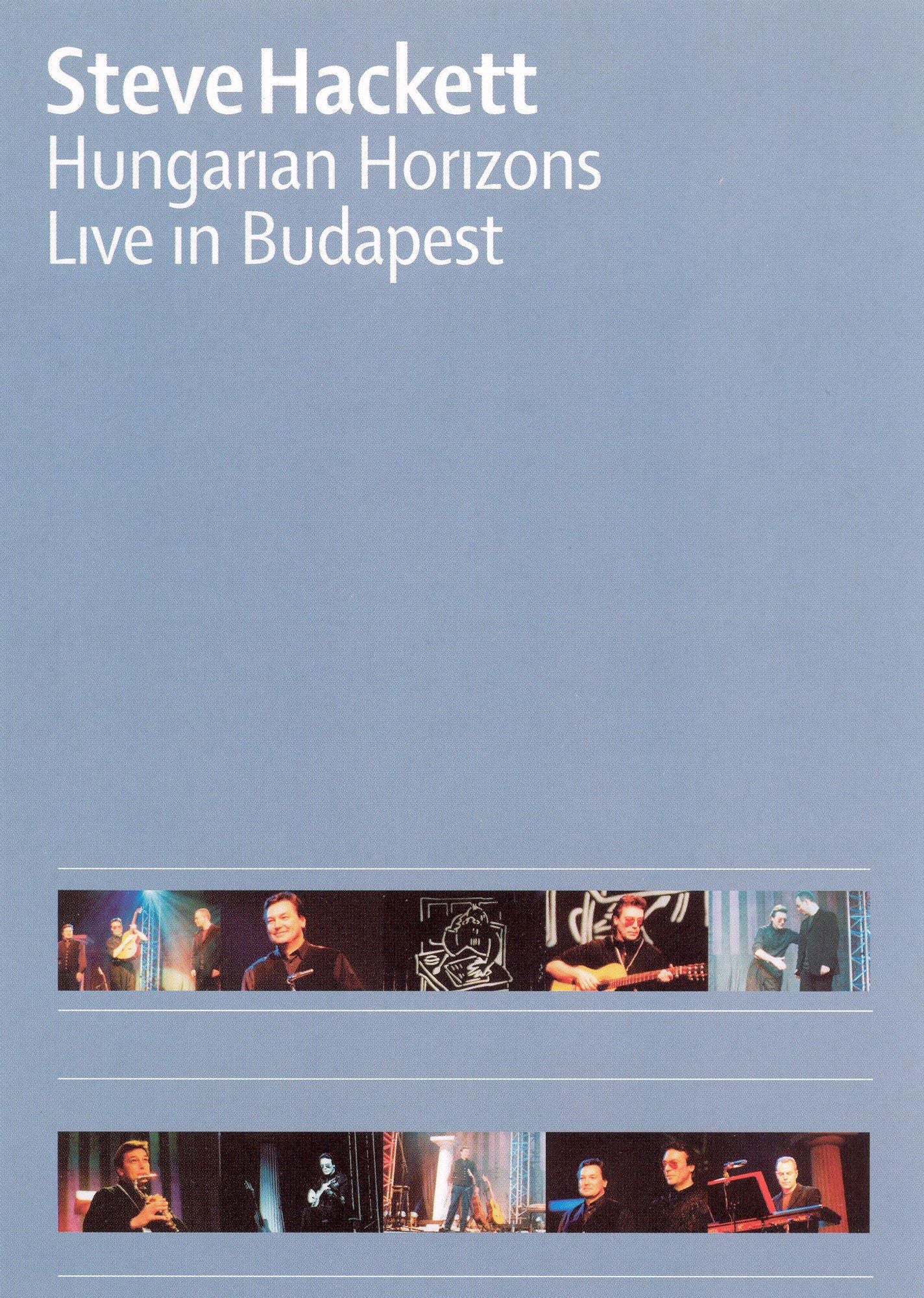 Steve Hackett: Hungarian Horizons - Live in Budapest