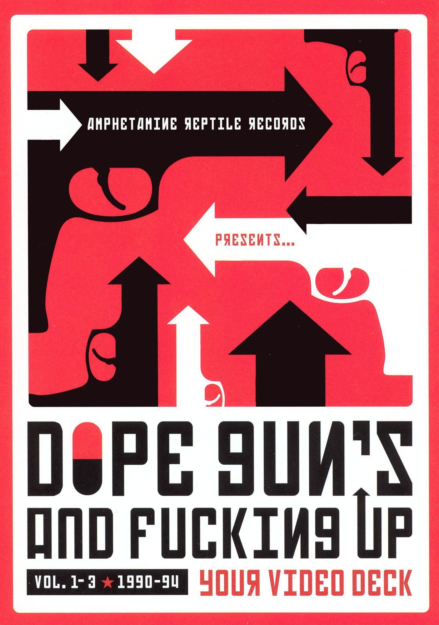 Dope Guns and F**king Up Your Video Deck, Vol. 1-3