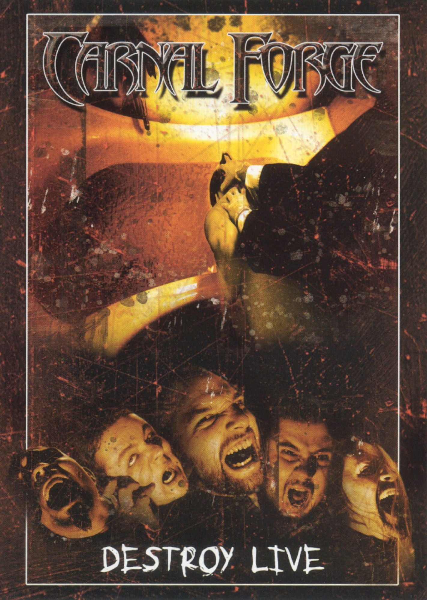 Carnal Forge: Destroy Live