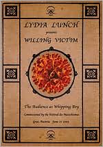 Lydia Lunch: Willing Victim