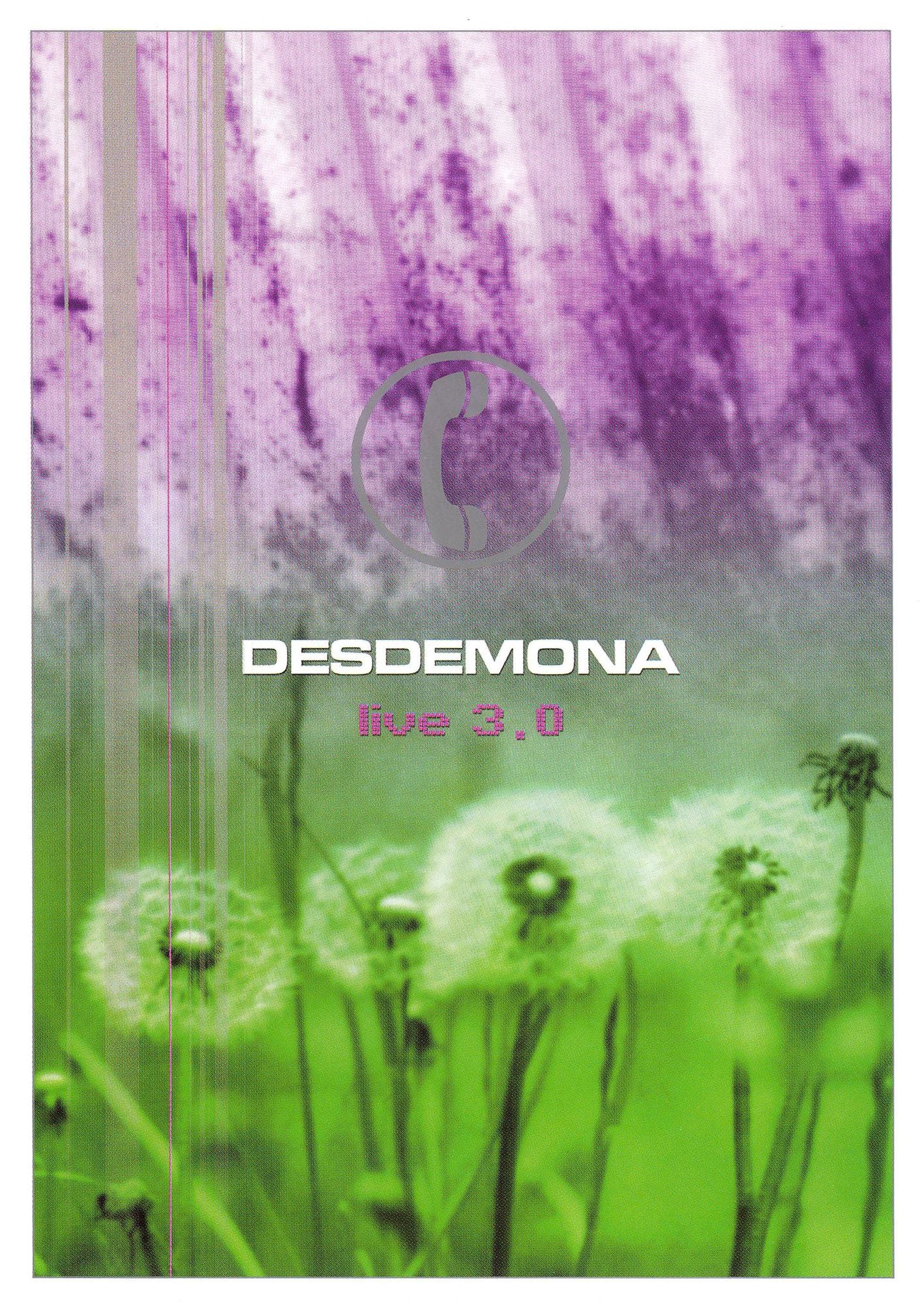Desdemona: Live 3.0