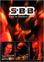 SBB: Live in Theatre 2005