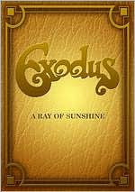 Exodus: A Ray of Sunshine