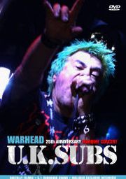 UK Subs: Warhead - 25th Anniversary Live at Marquee