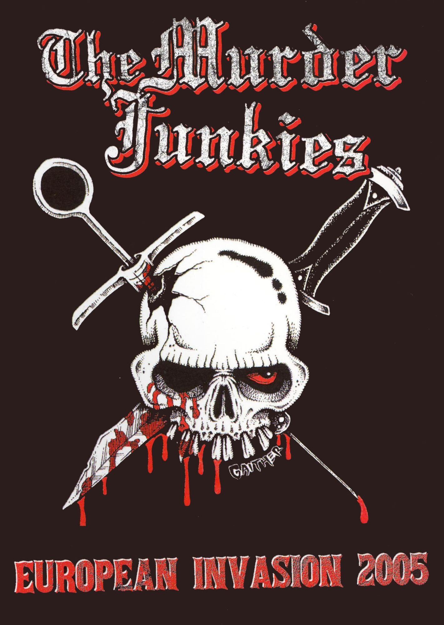 The Murder Junkies: European Invasion 2005