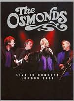 The Osmonds: Live in Concert, London 2006