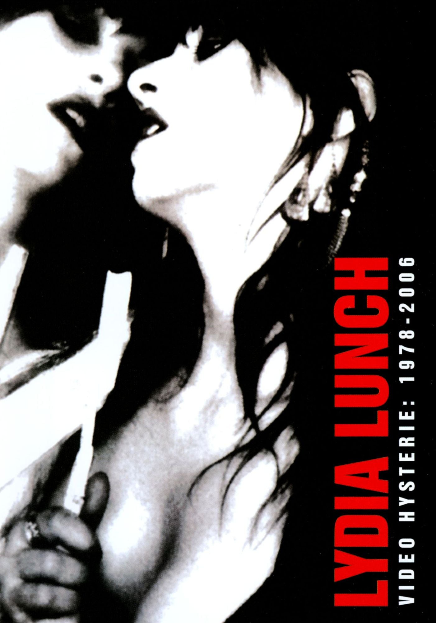 Lydia Lunch: Video Hysterie - 1978-2006