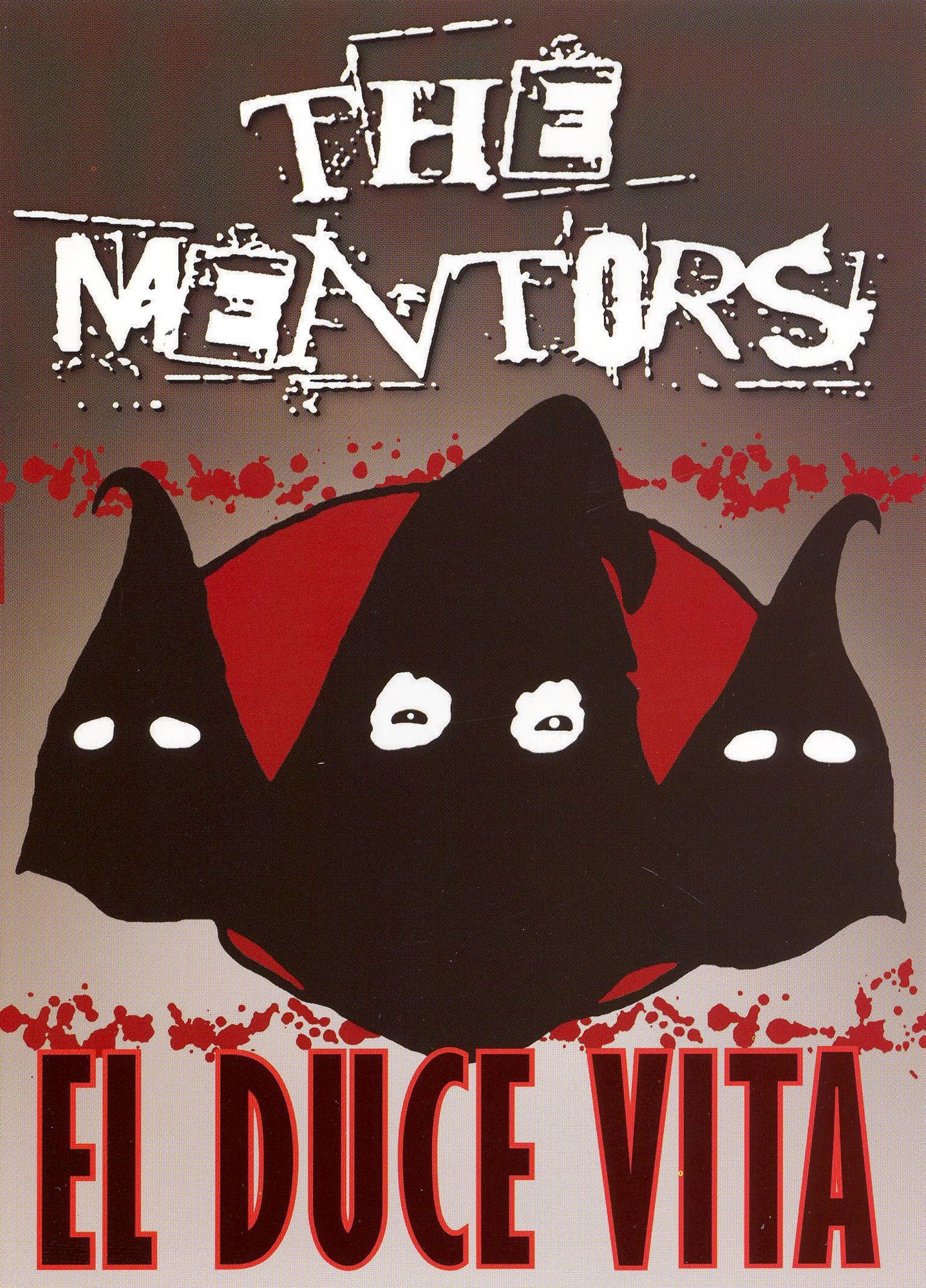The Mentors: El Duce Vita