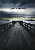 Echo and the Bunnymen: Dancing Horses