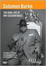 Solomon Burke: The King Live at Avo Session Basel