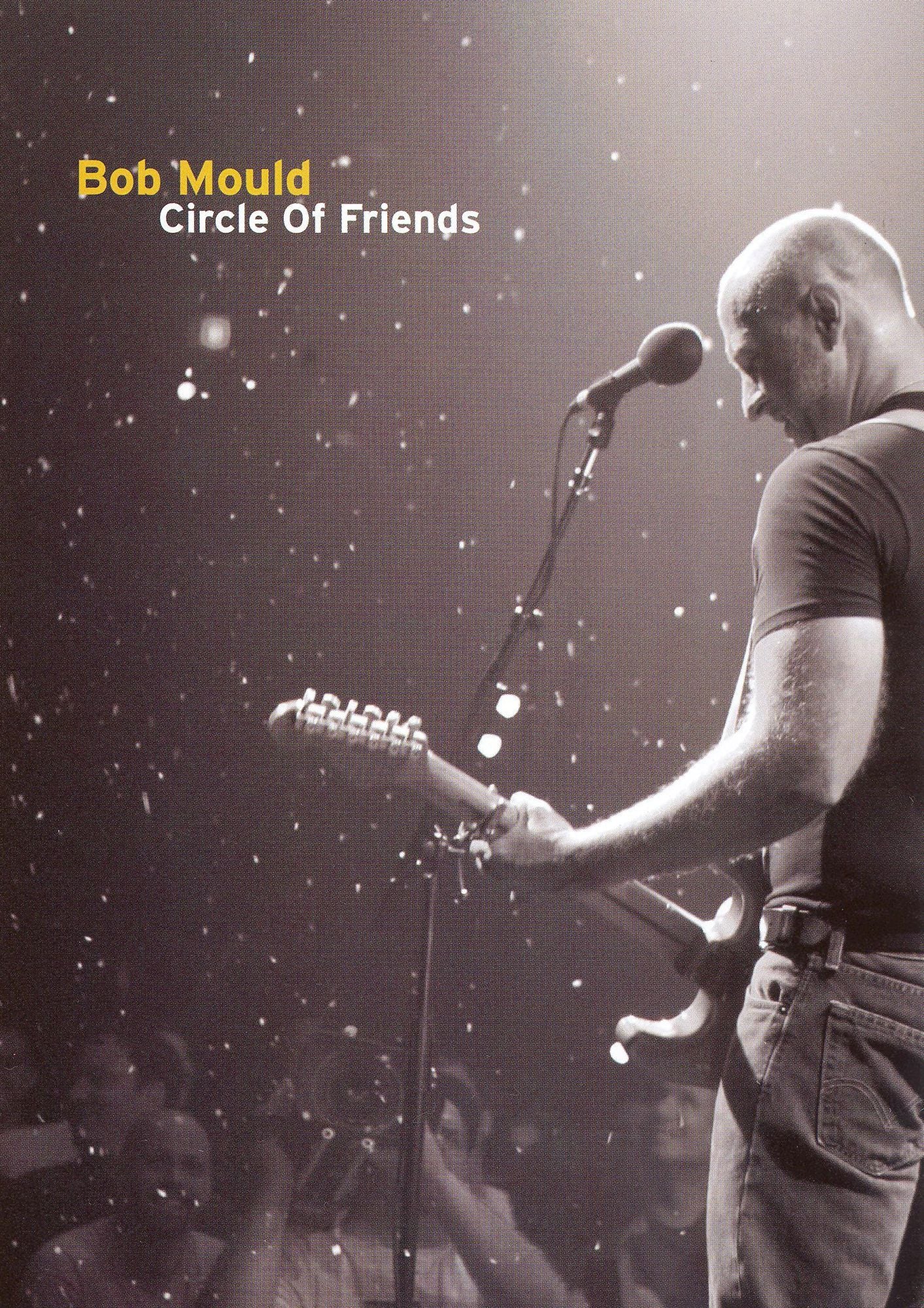 Bob Mould: Circle of Friends - Live at the 9:30 Club