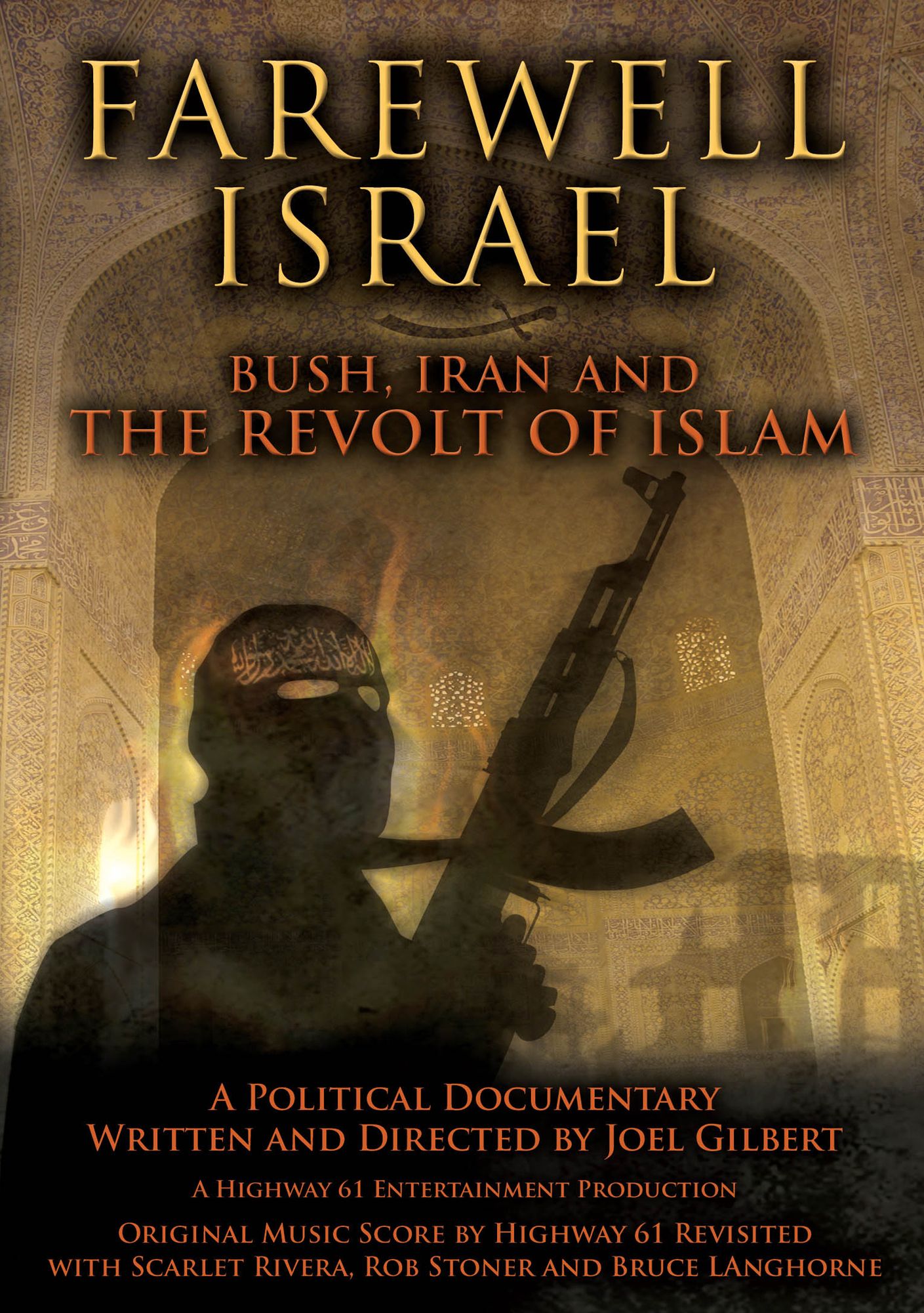 Farewell Israel: Bush, Iran and the Revolt of Islam
