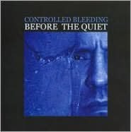 Before the Quiet