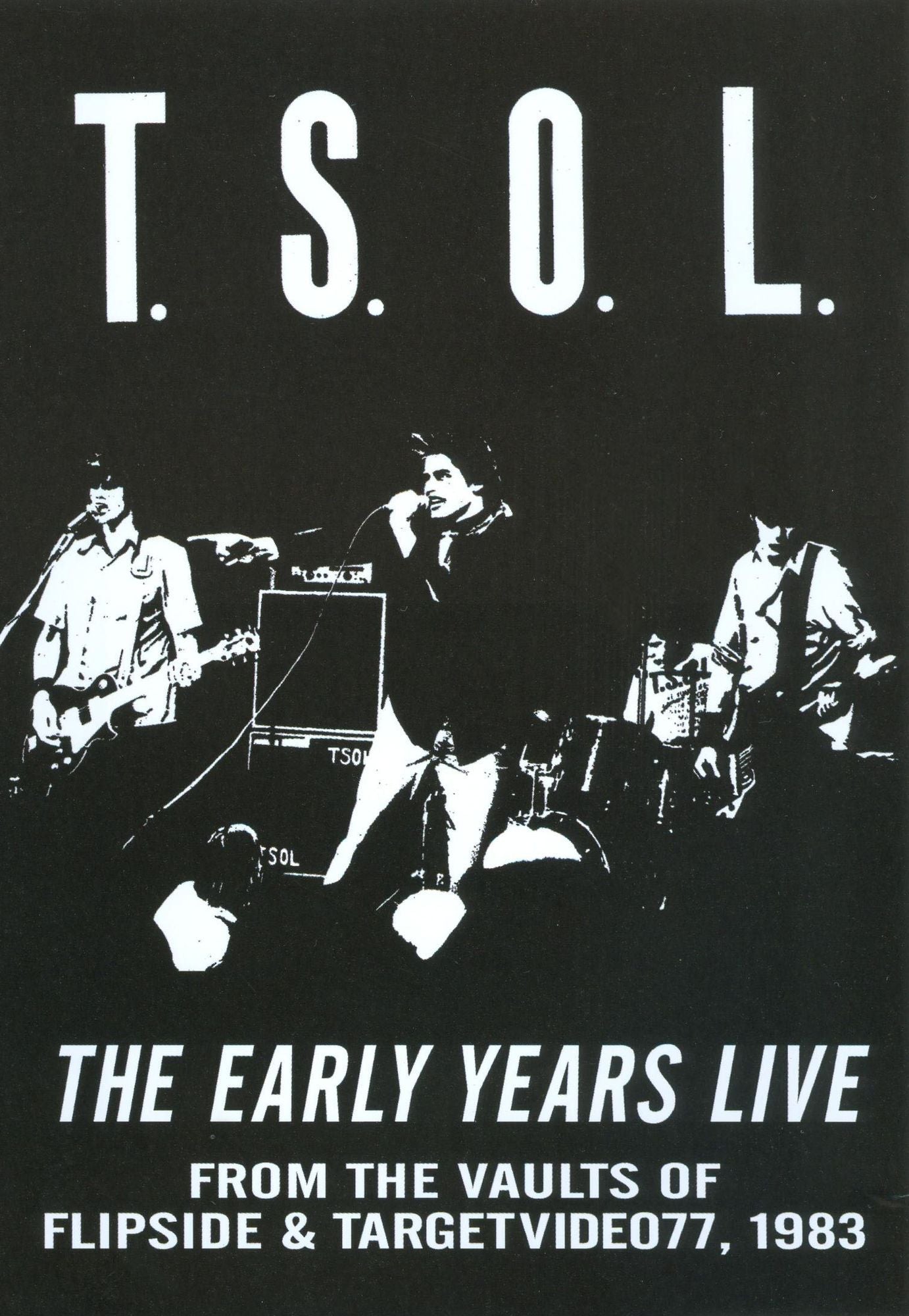 T.S.O.L.: The Early Years Live