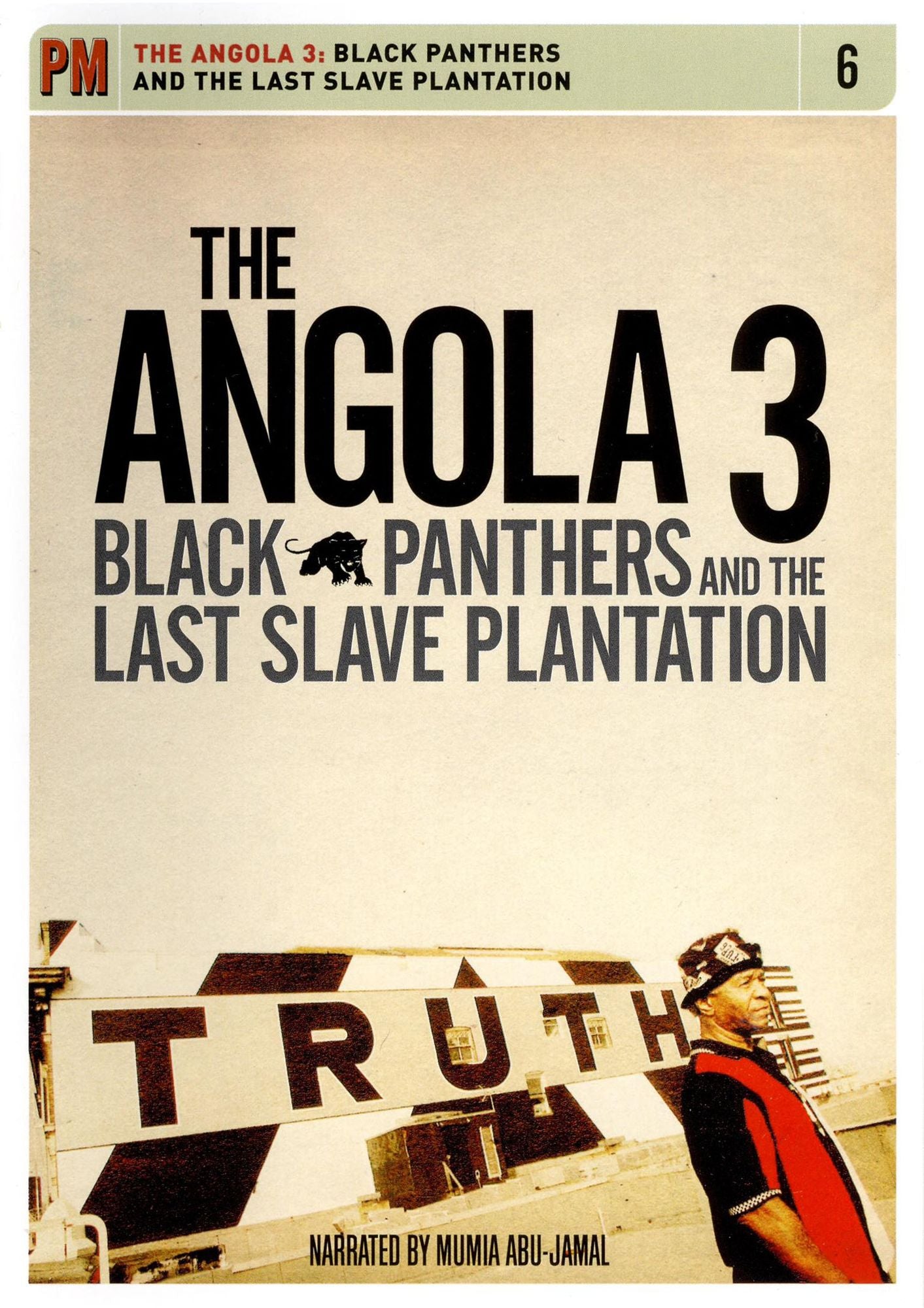 The Angola 3: Black Panthers and the Last Slave Plantation
