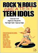 Rock 'N' Roll's Greatest Teen Idols