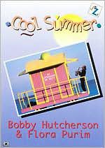 Cool Summer Jazz, Vol. 3: Bobby Hutcherson & Flora Purim