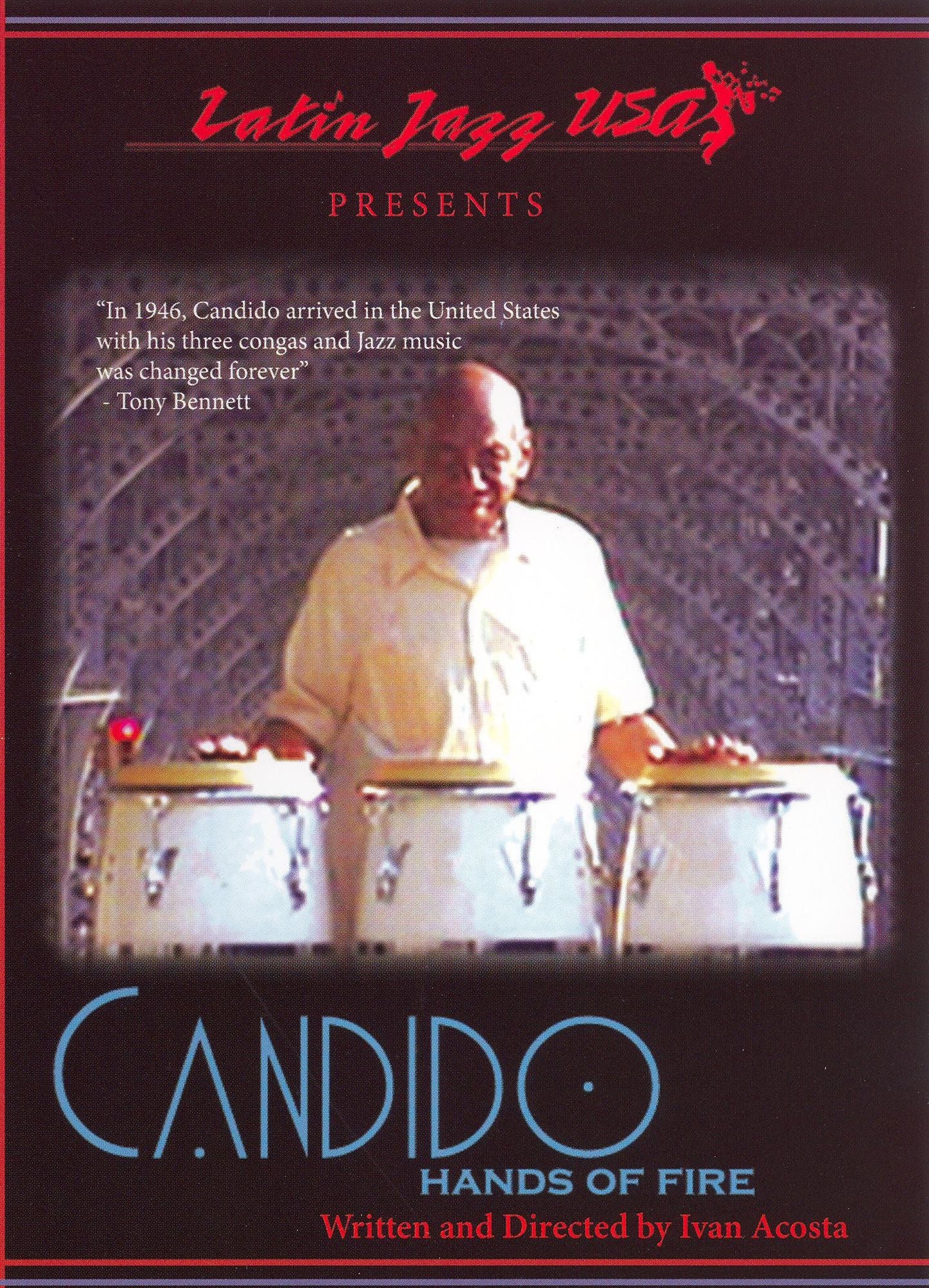 Latin Jazz U.S.A. Presents: Candido: Hands of Fire