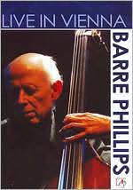 Barre Phillips: Live in Vienna