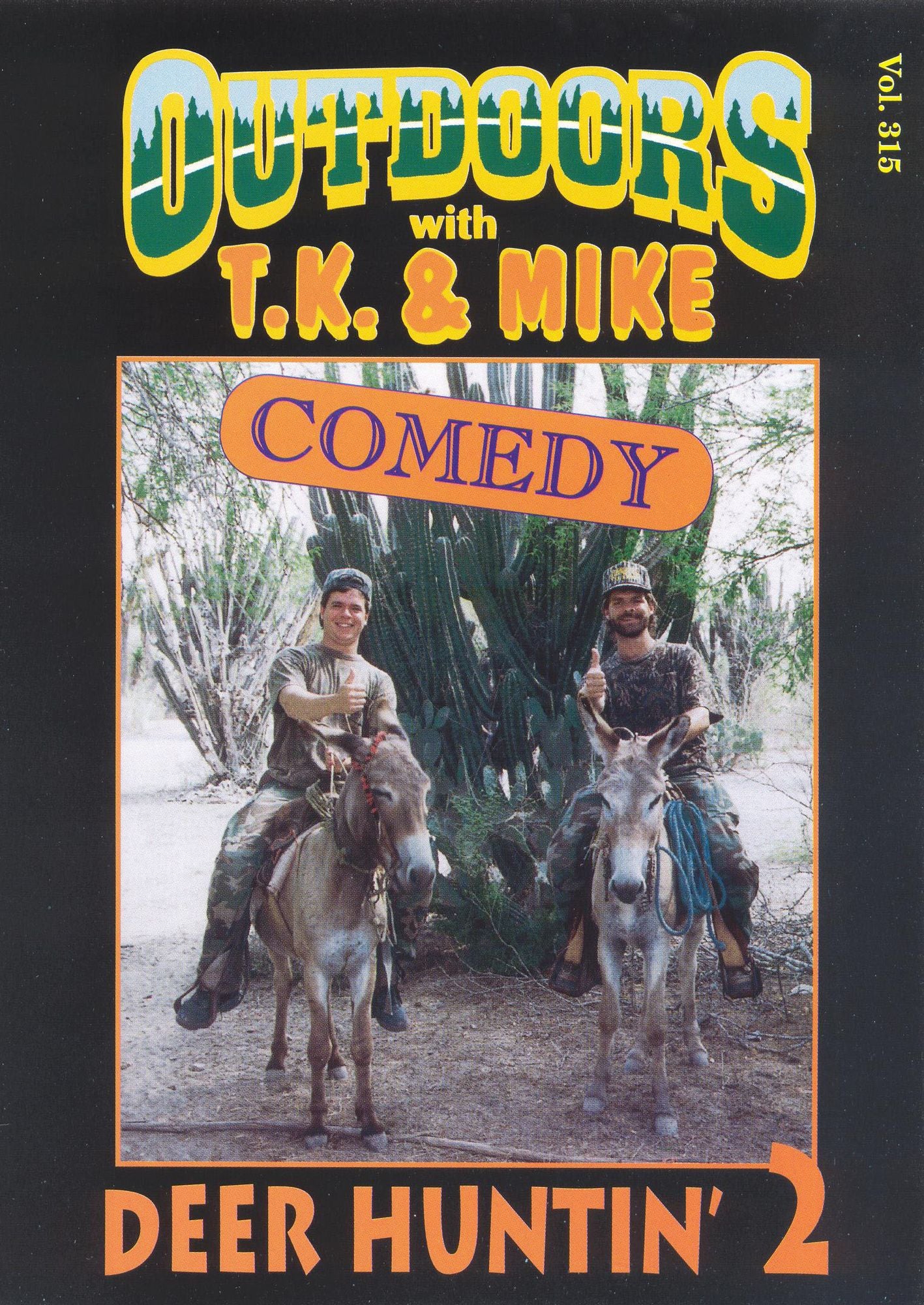 Outdoors With T.K. and Mike: Deer Huntin', Vol. 2