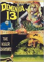Dementia 13/Killer Shrews