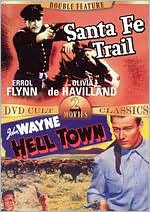 Santa Fe Trail/Hell Town