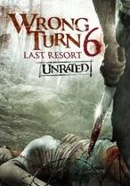 WRONG TURN 6: LAST RESORT (UNR)