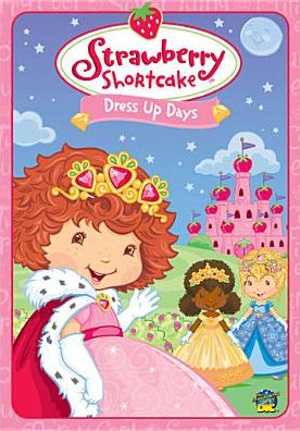 Strawberry Shortcake: Dress Up Days