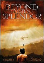 Beyond the Gates of Splendor