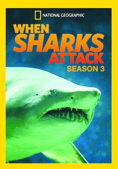 When Sharks Attack: Season 3