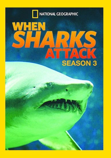 When Sharks Attack: Season 3