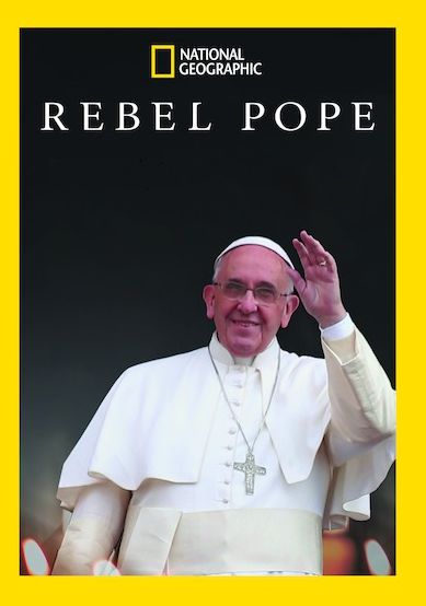 National Geographic: Rebel Pope