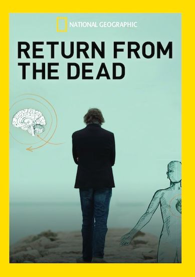 National Geographic: Return From The Dead