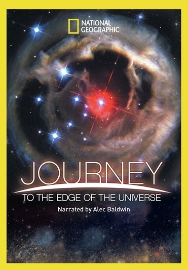 National Geographic: Journey to the Edge of the Universe