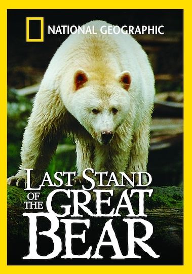 National Geographic: Last Stand Of The Great Bear