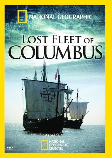 National Geographic: Lost Fleet Of Columbus