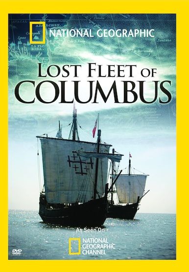 National Geographic: Lost Fleet Of Columbus