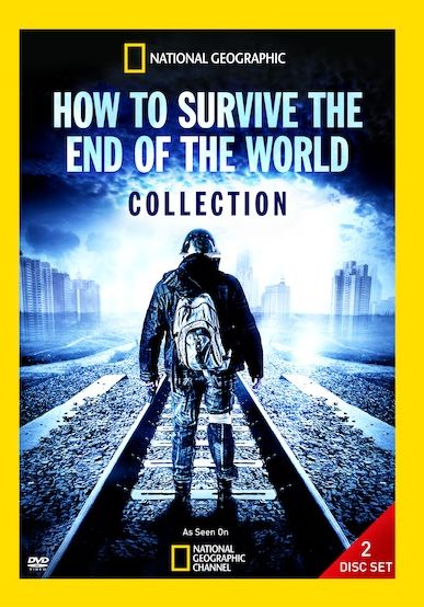 National Geographic: How To Survive The End Of The World