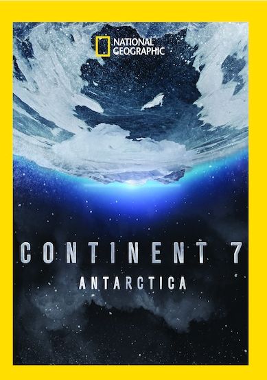 National Geographic: Continent 7 - Antarctica