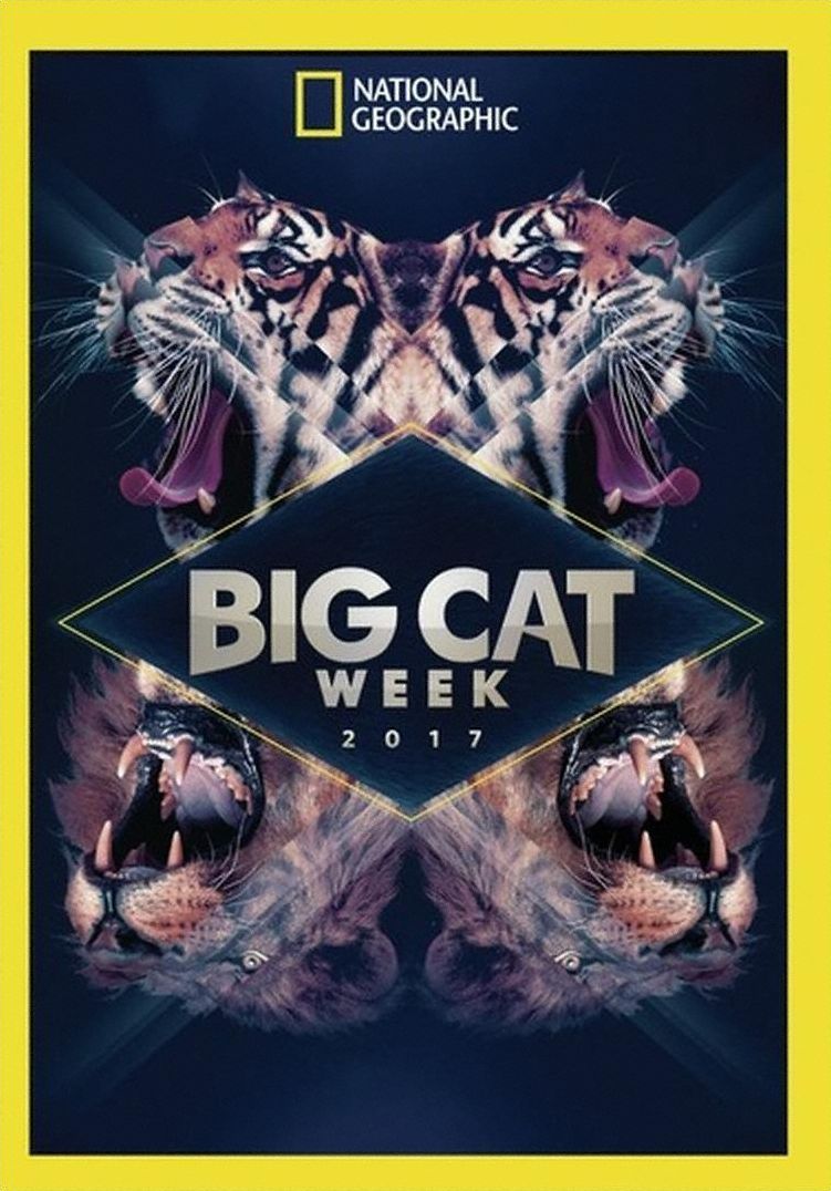 National Geographic: Big Cat Week 2017