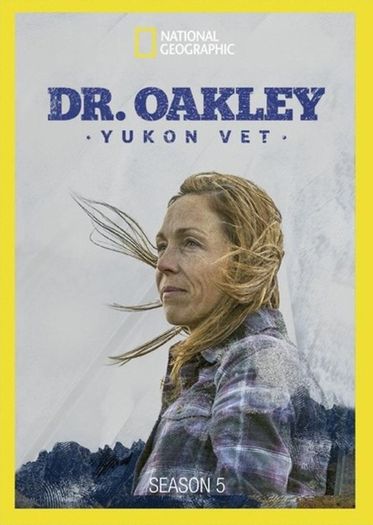 Dr Oakley Yukon Vet: Season 5
