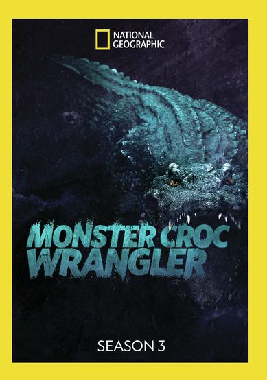 Monster Croc Wrangler: Season 3