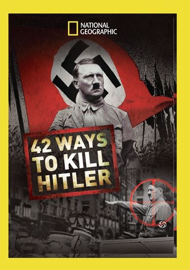 42 Ways To Kill Hitler