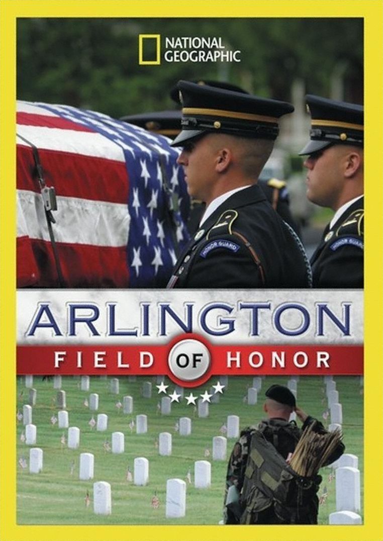 National Geographic: Arlington - Field Of Honor