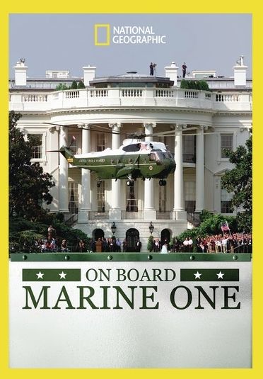 National Geographic: On Board Marine One