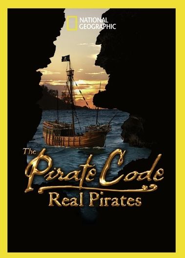 National Geographic: The Pirate Code - Real Pirates