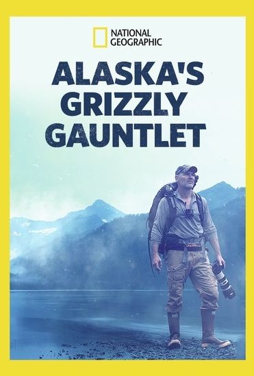 Alaska's Grizzly Gauntlet