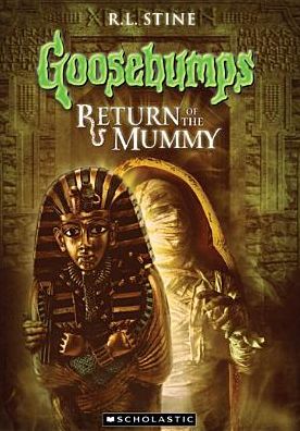Goosebumps: Return of the Mummy